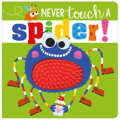 Board Book - Never Touch A Spider!