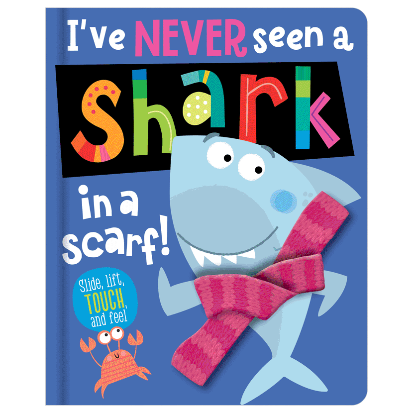 Board Book - I've Never Seen a Shark in a Scarf!