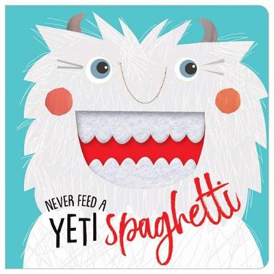 Board Book - Never Feed A Yeti Spaghetti-Mountain Baby