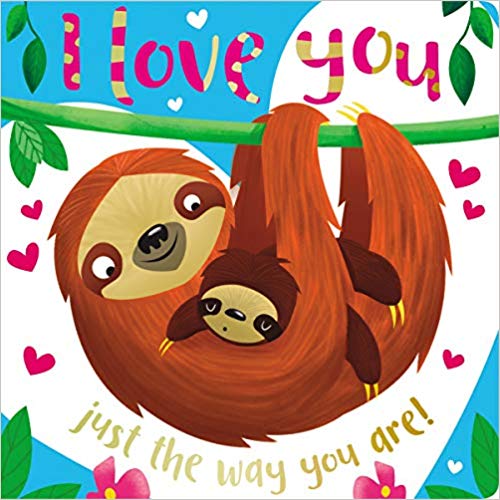 Board Book - I Love You Just The Way You Are!-Mountain Baby