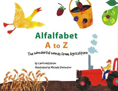 Book - Alfalfabet A to Z: The Wonderful Words From Agriculture-Mountain Baby